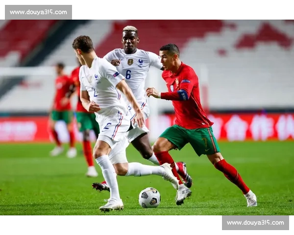 葡萄牙vs法国免费直播全程高清赛事看点解析与观赛指南实时数据